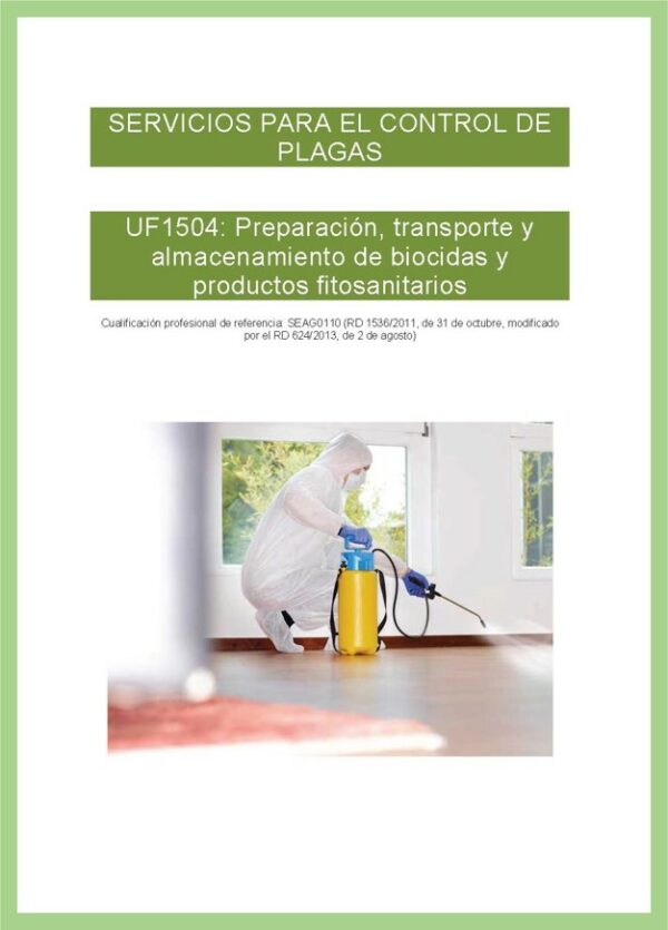 UF1504 Preparación, transporte y almacenamiento de biocidas y productos fitosanitarios